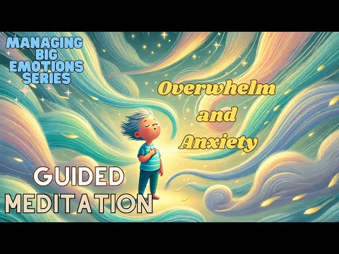 Calming Anxiety & Overwhelm | A Gentle Meditation for Kids