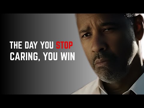 🔥 The Day You Stop Caring, You Win | Denzel Washington Motivational Speech