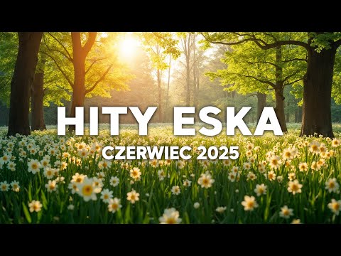 Polskie Piosenki 2025 Maju 🔥 Najlepsze Piosenki Z Roku 2025 | Skladanka Eska Hity 2025