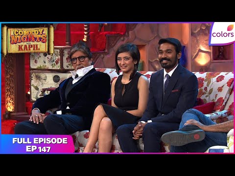 Comedy Nights With Kapil | Full Ep. 147 | Sha Sha Sha Shamitabh | Colors TV