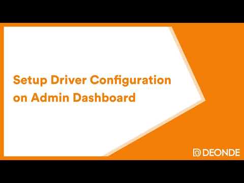 Setting Driver Configuration on Admin Dashboard | Deonde Solutions