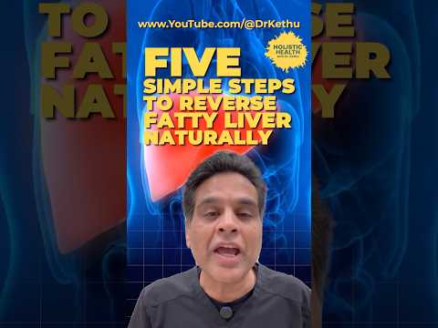 5 Simple Steps to Reverse Fatty Liver Naturally! Ivy League Trained Doctor Advises #fattyliver