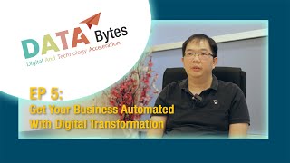 Get Your Business Automated With Digital Transformation - [DATA Bytes EP5]