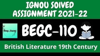 BEGC 110 Solved Assignment 2021-22 l British Literature: 19th Century l BEGC 110 l IGNOU l