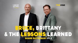Shane Rattenbury: Bruce, Brittany and The Lessons Learned