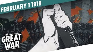 Strikes and Mutiny I THE GREAT WAR Week 184