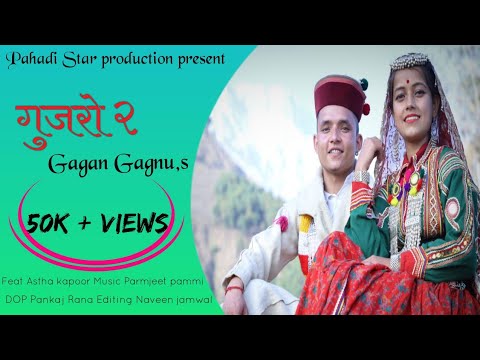 Gujro || Gagan Gagnu ft. Aastha Kapoor|| Official video|| Latest DJ Pahadi Song|| 2021||