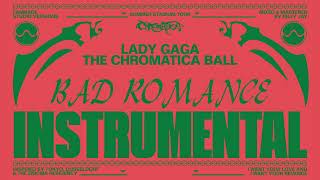 Lady Gaga - Bad Romance (Chromatica Ball Tour - Instrumental Studio Version)