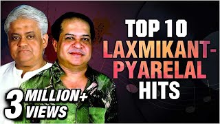Laxmikant Pyarelal Top 10 Hit Songs | Best of Laxmikant Pyarelal | Evergreen Hindi Songs | Pyarelal