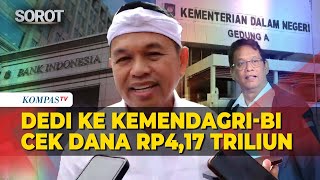 [FULL] Dedi Mulyadi ke Kemendagri-BI Cek Pernyataan Menkeu Purbaya soal Dana Rp4,17 T, Hasilnya?