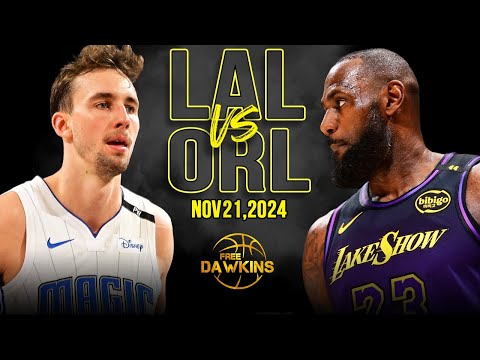 Los Angeles Lakers vs Orlando Magic Full Game Highlights | Nov 21, 2024 | FreeDawkins