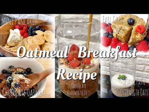 オートミール朝食レシピ‼︎Quick and Healthy Oatmeal Breakfast !オーバーナイトオートミール、マグケーキ、etc.