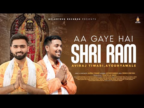 Aa Gaye Hai Shri Ram (Full Song) | Aviraj Tiwari | Feat.Ayodhyawale | Ayodhya Amthem