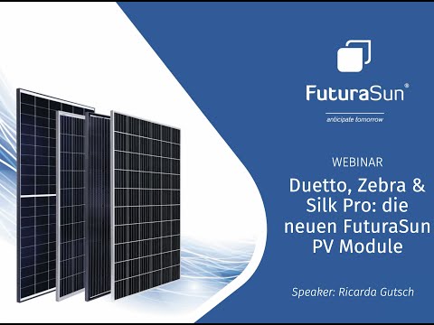 FuturaSun's Summer PV Show - Webinar SILK PRO, DUETTO & ZEBRA | DE