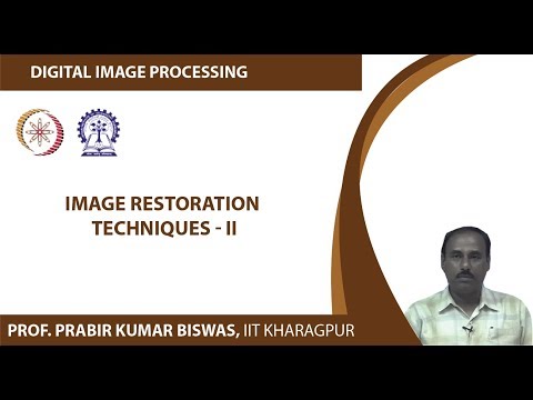 Image Restoration Techniques - II