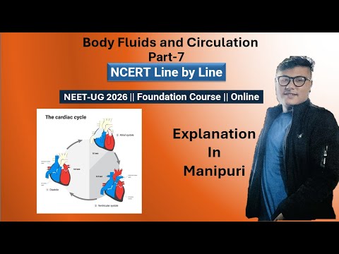 Body Fluid and  Circulation || Part- 7 || NEET UG Foundation #ncert #neet #latestnews
