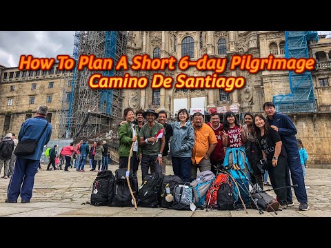 The Way of St James: How To Plan A 6-Day Long Camino Walk; Camino De Santiago