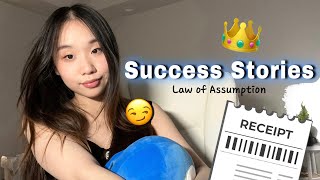 SUCCESS STORIES with receipts 💅| Law of Assumption |