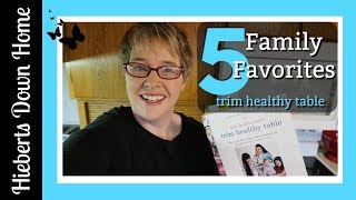 5 Family Favorites Trim Healthy Table | THM