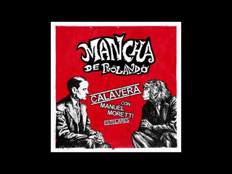 Mancha de Rolando ft. Manuel Moretti - Calavera (AUDIO)