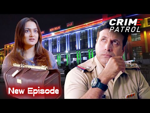 New Delhi railway station पर suitcase में मिले कंकाल की गुथी कैसे सुलझाएगी police?Full Episode EP-21