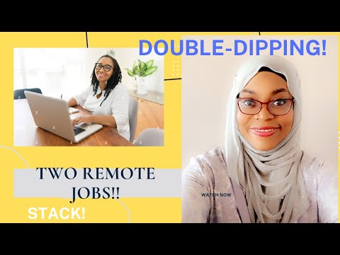 Double Dipping: Two Remote Jobs at Once!