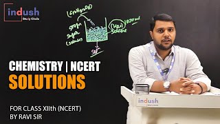 Solutions | Chemistry | Lec 01 | 12th | Indush Study Circle