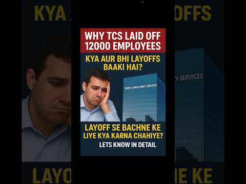 Why TCS Fired 12,000 Employees | More Layoffs Ahead? Career Tips