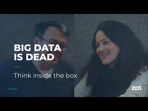 Big Data is dead?! Long live small data – Think inside the box