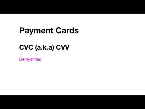 Payment Cards - CVV or CVC - Demystified