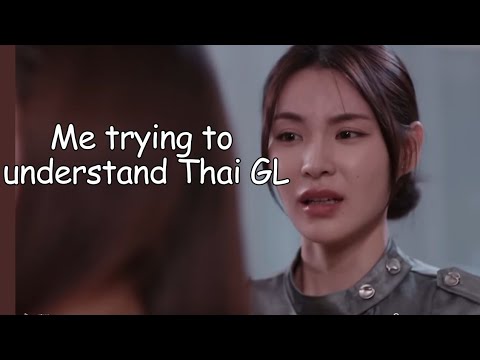 Thai gl be like...part 2