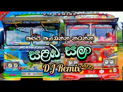 සැපට නටන්න | Salaba Sala Bus dj Remix | සළඹ සලා Bus dj remix | VP GAMING