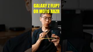 Galaxy Z Flip7 or Moto RAZR - Which One is Better?