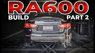 INFINITI Q50 TURBO UPGRADE | RA600 Build Pt. 2