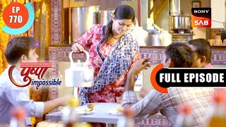 The Jewellery Theft | Pushpa Impossible | Ep 770 | Full Episode | 21 Nov 2024