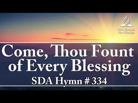 Come, Thou Fount of Every Blessing | SDA Hymn # 334