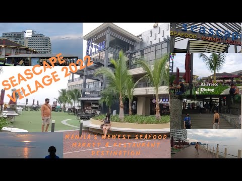 SEASCAPE VILLAGE Bay Market & Restaurants I BEST SUNSET View I MANILA BAY #philippines , #ldr
