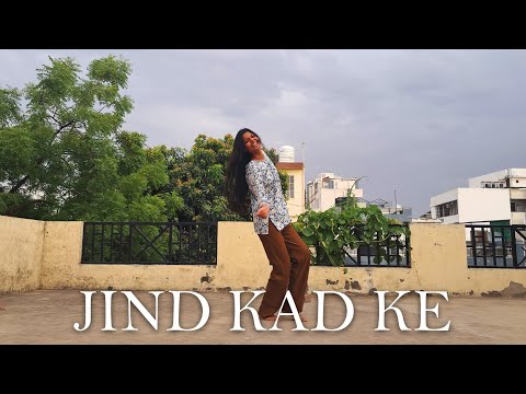 Jind Kad Ke | Dance Video