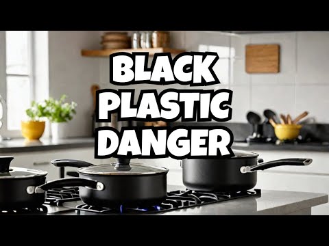 Are Your BLACK Plastic Cookwares POISONING You?