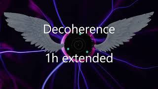 Decoherence - Extended