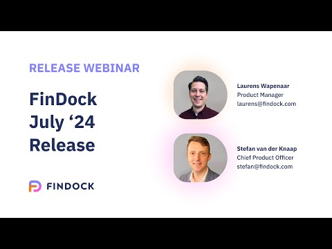 FinDock July 2024 release webinar