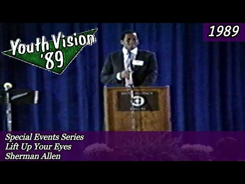 Lift Up Your Eyes By Sherman Allen General Youth Conference COGOP 1989