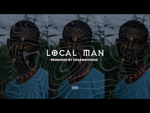 LOCAL MAN [ FREE NSG X SKILLIBENG X J HUS TYPE BEAT]