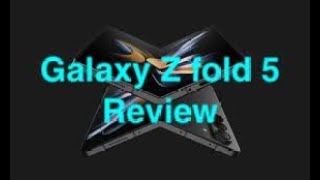 Galaxy Z fold 5 quick review