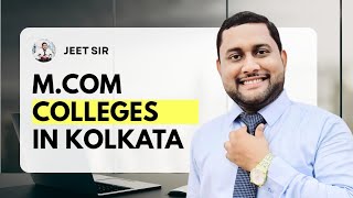Top M.Com Colleges in Kolkata | Best Colleges for M.Com in Kolkata 2025