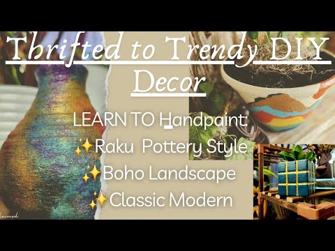 ✨️Thrifted To Trendy✨️:Handpaint Raku, Boho and Modern Inspired Designs/ 3 Chic DIY Home Decor Ideas