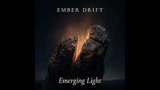 Emerging Light by Ember Drift