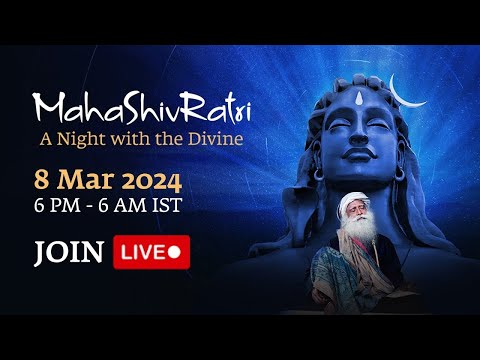 MahaShivRatri 2024 Livestream with Sadhguru @ Isha Yoga Center | 8 Mar, 6 PM