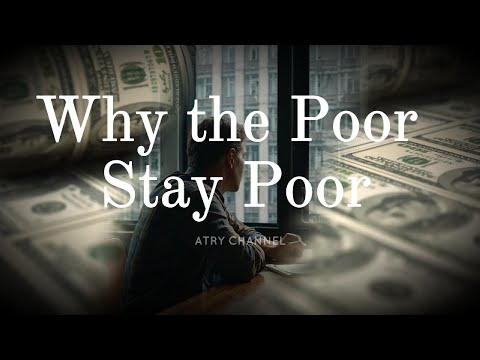 Why the Poor Stay Poor