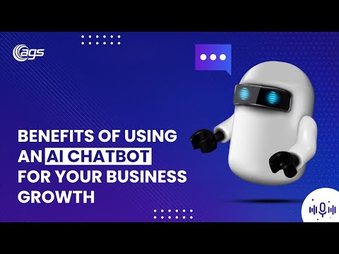 Benefits of Using an AI Chatbot for your Business Growth (PODCAST)